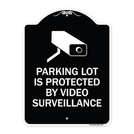 Signmission Designer Series-Parking Lot Is Protected By Video Surveillance With Graphic, 24" H, BW-1824-9799 A-DES-BW-1824-9799